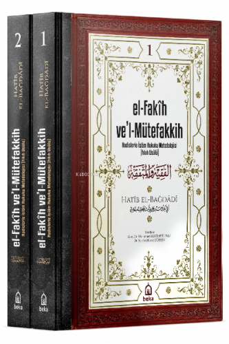 el-Fakih vel Mütefakkih - Hadislerle İslam Hukuku Metodolojisi (Fıkıh 