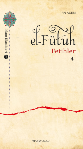 el–Fütûh;Fetihler -4