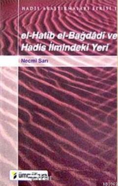 El-hatib El-bağdadi ve Hadis İlmindeki Yeri