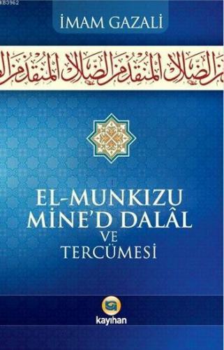 El-Munkızu Mine'd Dalâl ve Tercümesi