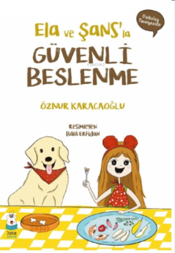 Ela ve Şans’la Güvenli Beslenme