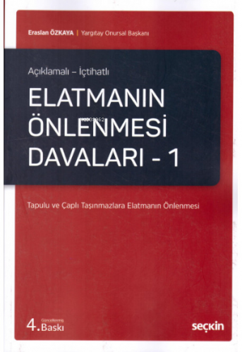 Elatmanın Önlenmesi Davaları – 1