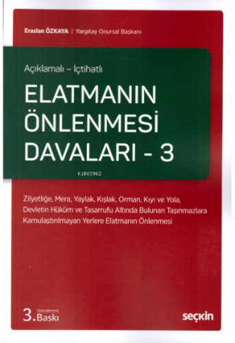 Elatmanın Önlenmesi Davaları – 3