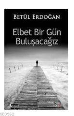 Elbet Bir Gün Buluşacağız