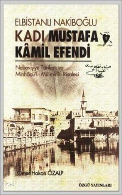 Elbistanlı Nakiboğlu Kadı Mustafa Kamil Efendi