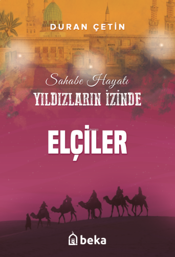 Elçiler;Yıldızların İzinde