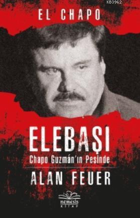 Elebaşı - Chapo Guzman'nın Peşinde