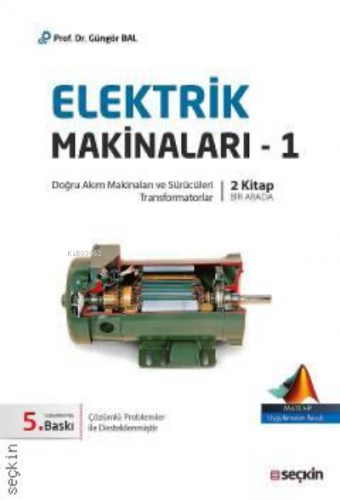 Elektrik Makinaları – 1;(Doğru Akım Makinaları Sürücüleri, Transformat