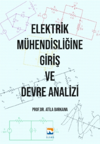 Elektrik Mühendisliğine Giriş ve Devre Analizi