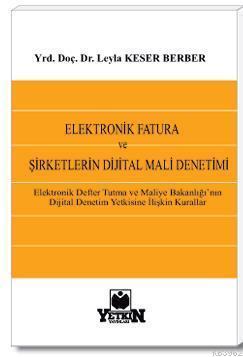 Elektronik Fatura ve Şirketlerin Dijital Mali Denetimi