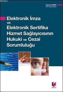 Elektronik İmza ve Elektronik Sertifika Hizmet Sağlayıcısının Hukuki v