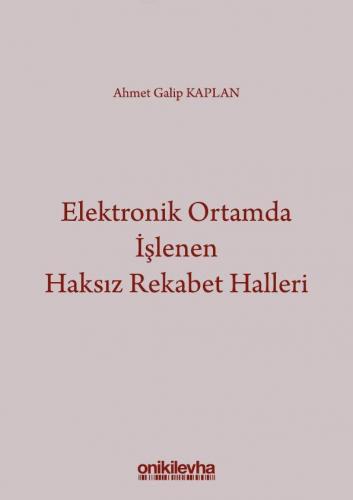 Elektronik Ortamda İşlenen Haksız Rekabet Halleri