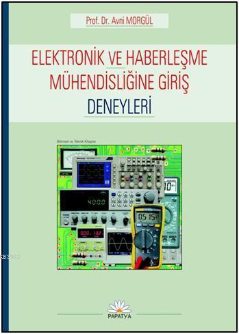 Elektronik ve Haberleşme Mühendisliğine Giriş Deneyleri