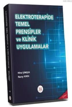 Elektroterapide Temel Prensipler ve Klinik Uygulamalar