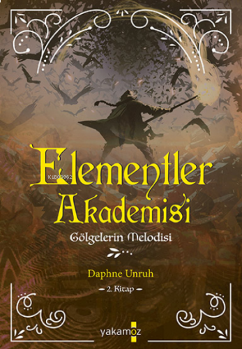 Elementler Akademisi-2 Gölgelerin Melodisi