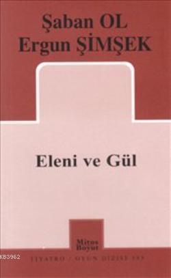 Eleni ve Gül