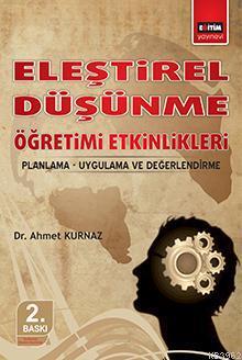 Eleştirel Düşünme Öğretimi Etkinlikleri; Planma-Uygulama-Değerlendirme