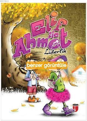 Elif İle Ahmet - Liderlik