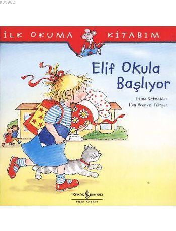 Elif Okula Başlıyor