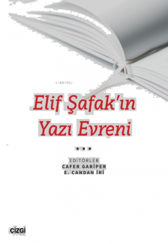 Elif Şafak’ın Yazı Evreni