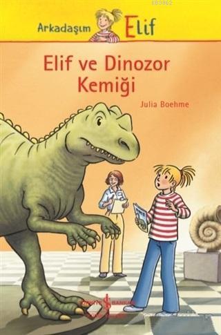 Elif ve Dinozor Kemiği