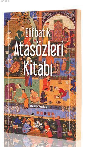 Elifbatik Atasözleri