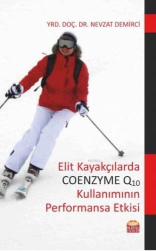 Elit Kayakçılarda Coenzyme Q10 Kullanımının Performansa Etkisi