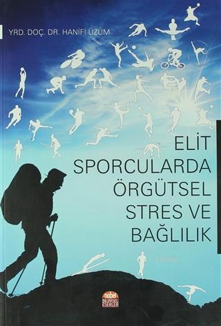 Elit Sporcularda Örgütsel Stres ve Bağlılık