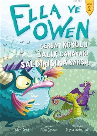 Ella ve Owen 2 - Berbat Kokulu Balık Canavarı Saldırısına Karşı! (Cilt