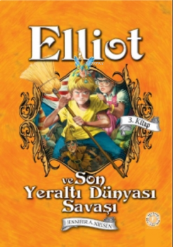 Elliot Ve Son Yeraltı Dünyası Savaşı