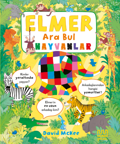 Elmer Ara Bul: Hayvanlar