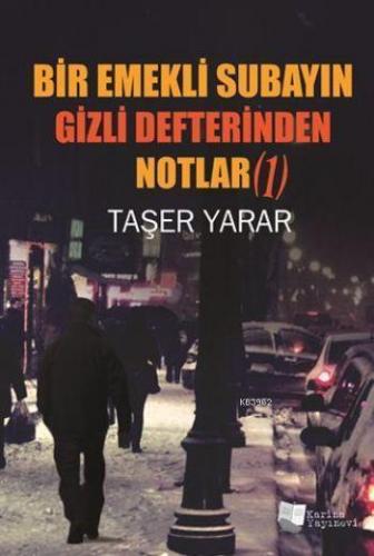 Emekli Subayın Gizli Defterinden Notlar (1)