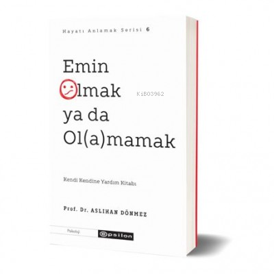 Emin Olmak ya da Olamamak