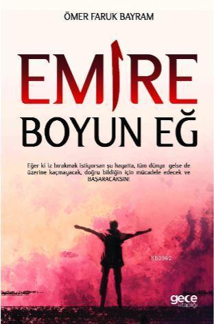 Emire Boyun Eğ