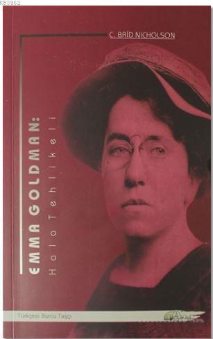 Emma Goldman: Hala Tehlikeli