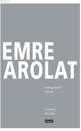 Emre Arolat Projects and Buildings 1998-2005