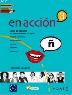 En Accion 3 Libro del Alumno (Ders Kitabı +Audio Descargable)