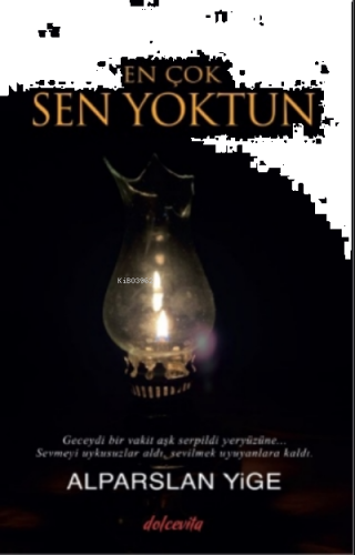 En Çok Sen Yoktun