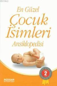 En Güzel Çocuk İsimleri Ansiklopedisi