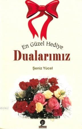 En Güzel Hediye Dualarımız