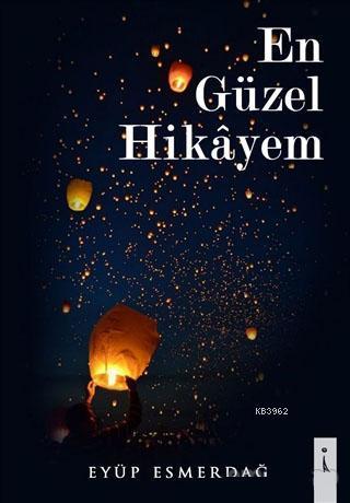 En Güzel Hikayem