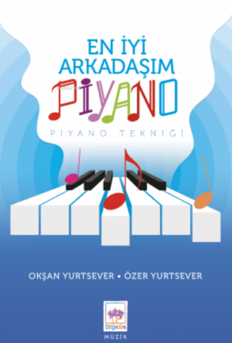 En İyi Arkadaşım Piyano