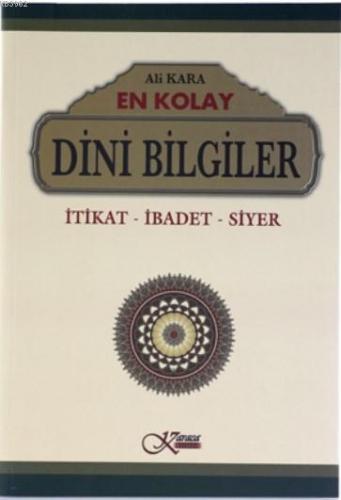 En Kolay Dini Bilgiler (Karton Kapak); İtikat - İbadet - Siyer