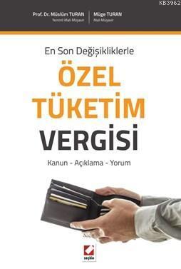 En Son Değişikliklerle Özel Tüketim Vergisi