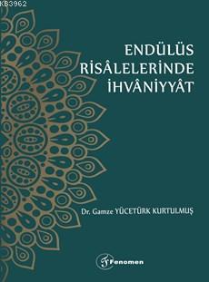 Endülüs Risalelerinde İhvaniyet