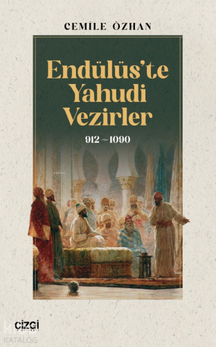 Endülüs’te Yahudi Vezirler 912- 1090