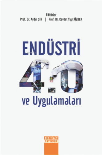 Endüstri 4.0 ve Uygulamaları