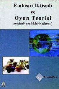 Endüstri İktisadı ve Oyun Teorisi