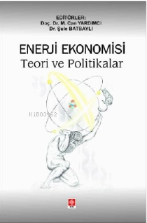 Enerji Ekonomisi Teori ve Politikalar