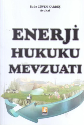 Enerji Hukuku Mevzuatı